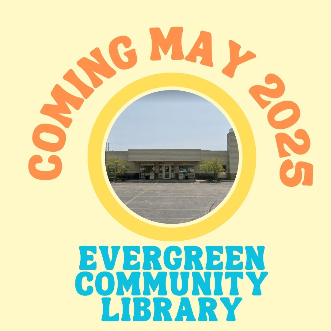 Coming May 2025 Evergreen Community Library
